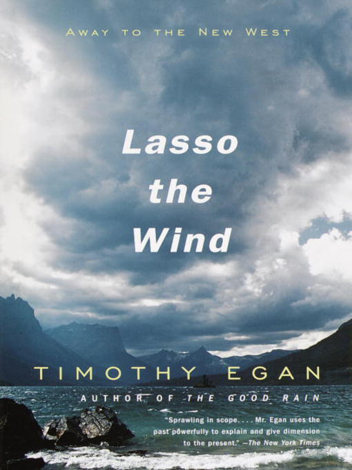 Title details for Lasso the Wind by Timothy Egan - Wait list